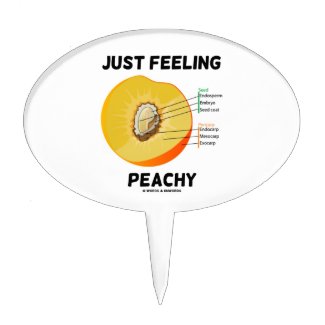 Just Feeling Peachy (Peach Anatomy Humor) Cake Picks
