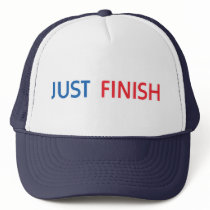 Just Finish Trucker Hat