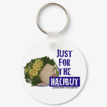 'just for the halibut' humorous parody Keychain by popiconz 'just for the halibut' humorous parody Keychain