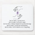 Just for today, I will not worry mousepads