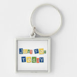 Just for Today Keychain