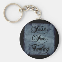 Just For Today Keychains