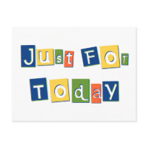 Just for Today Postcard
