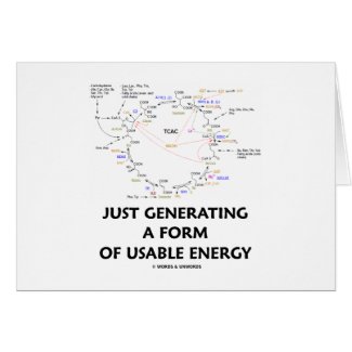 Just Generating A Form Of Usable Energy (Krebs) card