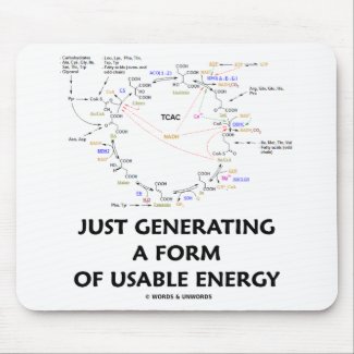 Just Generating A Form Of Usable Energy (Krebs) mousepad
