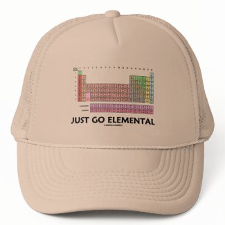 Just Go Elemental (Periodic Table Of Elements) hat