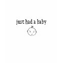 Just Had a Baby t-shirts by sheltodd Just Had a Baby t-shirts