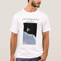 Just Hanging Out At Work t-shirts