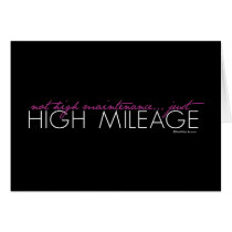 Just High Mileage Greeting Card