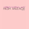 Just High Mileage t-shirts