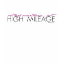 Just High Mileage t-shirts
