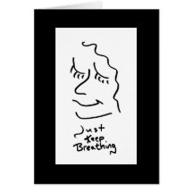 Just Keep Breathing Bordered Card
