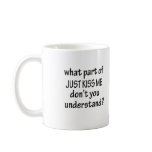 Just Kiss Me mugs