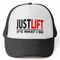 JUST LIFT-IT'S WHAT I DO