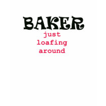Just Loafing Around t-shirts