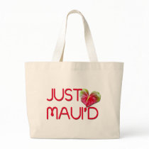 Just Maui'd bags