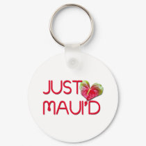 Just Maui'd keychains