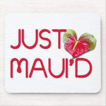 Just Maui'd mousepads