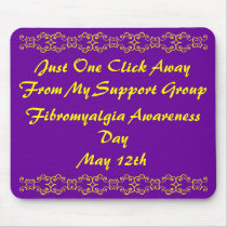 Just One Click Away From My Support Group, Fibr... mousepads