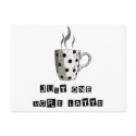 JUST ONE MORE LATTE postcards by dgpaulart JUST ONE MORE LATTE postcards