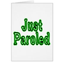 Just Paroled Cards