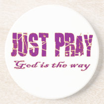 JUST PRAY God is the way Christian saying coasters