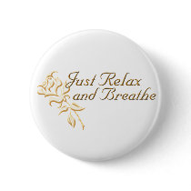Just Relax and Breathe Pins