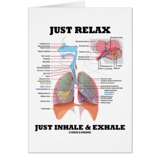 Just Relax Just Inhale and Exhale (Respiratory) card