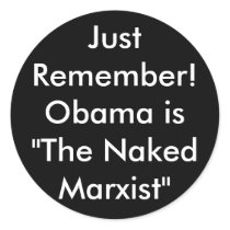 Just Remember!Obama is "The Naked Marxist" stickers