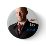 Just Say Naud Button