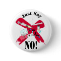 Just say NO buttons by blessedme Just say NO buttons