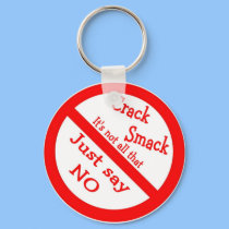 Just Say NO Keychain by deesbasenjis Just Say NO Keychain