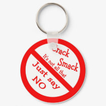 Just Say NO Keychain