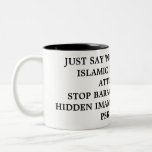 JUST SAY 'NO' TO CRIMINAL ISLAMIC HACK HAMAS AT... COFFEE MUG