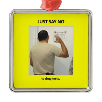 just-say-no-to-drug-tests christmas ornament