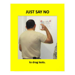 just-say-no-to-drug-tests print