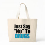 Just Say No To Drugs bags