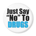 Just Say No To Drugs Magnets