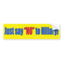 Just Say "No" to Hillary Bumper Sticker bumper stickers