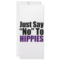 Just Say No To Hippies Rack Card