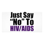 Just Say No To HIV-AIDS Photo Card