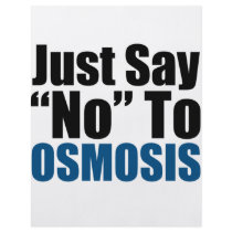 Just Say No To Osmosis Flyer
