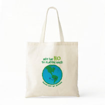 Just Say No To Plastic Bags Bag