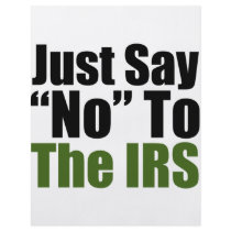 Just Say No To The IRS Flyer