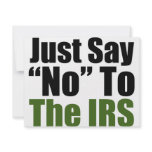 Just Say No To The IRS invitations
