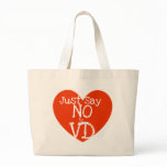 Just say no to VD Canvas Bag