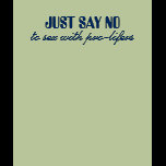 Just Say No t-shirts