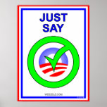 Just say O yes to Obama Poster