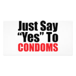 Just Say Yes to Condoms Photo Card