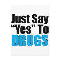 Just Say Yes To Drugs Post Card